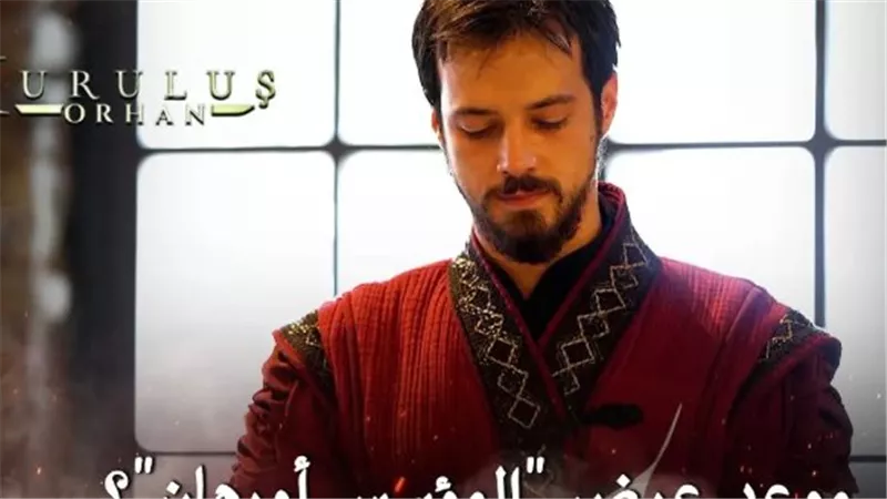 من المؤسس عثمان إلى أورهان غازي: موعد العرض وقنوات بث الملحمة التاريخية الجديدة
