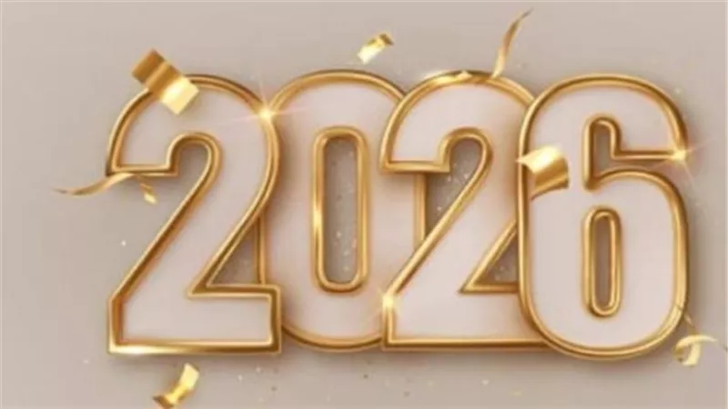 خطط لعطلاتك من الآن.. دليل المواعيد الكامل لإجازات عيد الفطر والأضحى والمناسبات الوطنية 2026