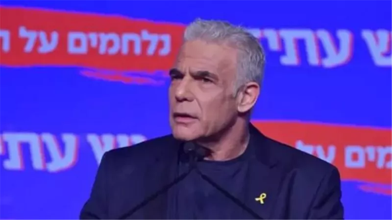  لابيد يشن هجومًا كاسحًا.. الاتفاق الأمريكي-الإيراني 