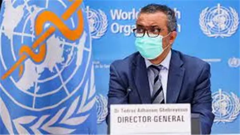 المدير العام لمنظمة الصحة العالمية يصدر تصريح هام بهذا الشأن